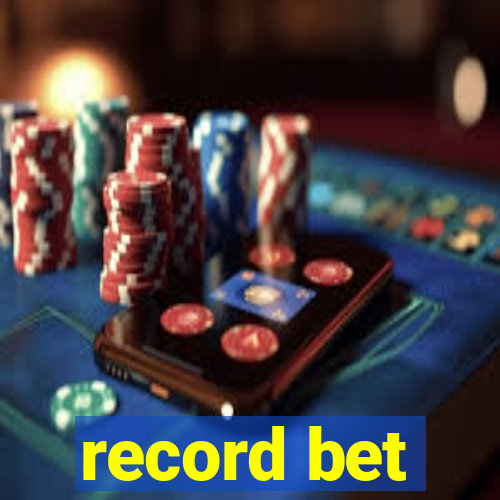 record bet